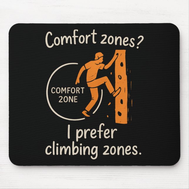 Mousepad Zonas de Conforto que Eu Prefiro Zonas de Escalada (Frente)