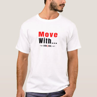 Mova-se com Controle - Camiseta de Calistenia