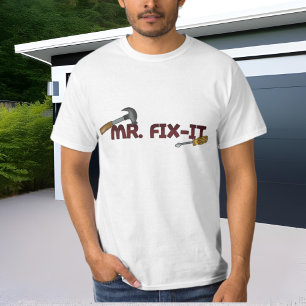 Mr. Fix It t-shirt