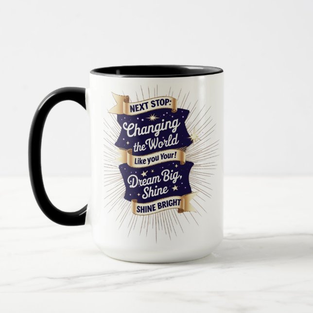 Mudando a caneca mundial - Sonhe Grande Brilho (Esquerda)