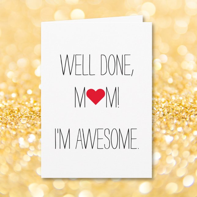 Muito Bem, Mãe Eu Sou Incrível | Cartão de Dia de  (Well Done Mom Im Awesome | Funny Mothers Day Card)