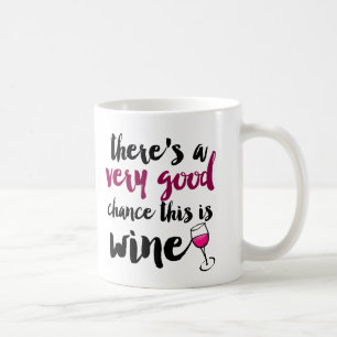 Muito Boa Chance Isto é um Café de Vinho Caneca