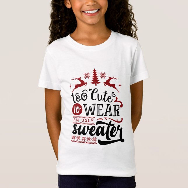 Muito bonito para Vestir um suéter feio (Frente)