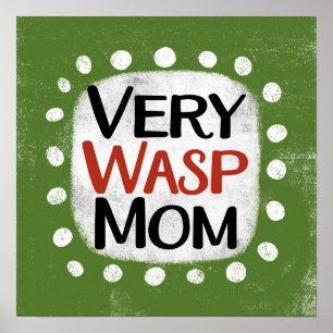 Muito Wasp Mãe Poster Wall Art