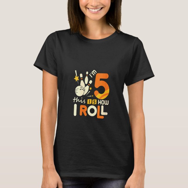Mulher 5 Camisa de Boliche de Aniversário Eu tenho (Frente)