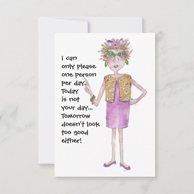 Mulher severa avisa outras que é difícil de agrada (Frente)