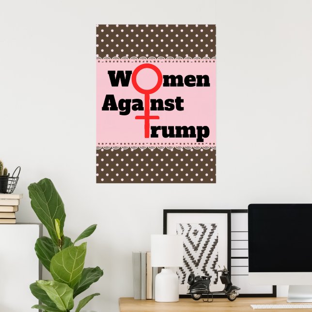 Mulheres Contra Trump Poster (Escritório em casa)