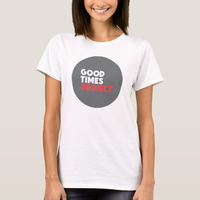 Mulheres do t-shirt do projeto de Goodtimes (Frente)