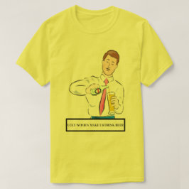 Mulheres feias nos fazem beber cerveja T-Shirt