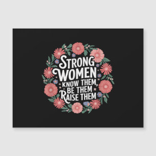 Mulheres Fortes Sabem Que São Eles Que As Aumentam