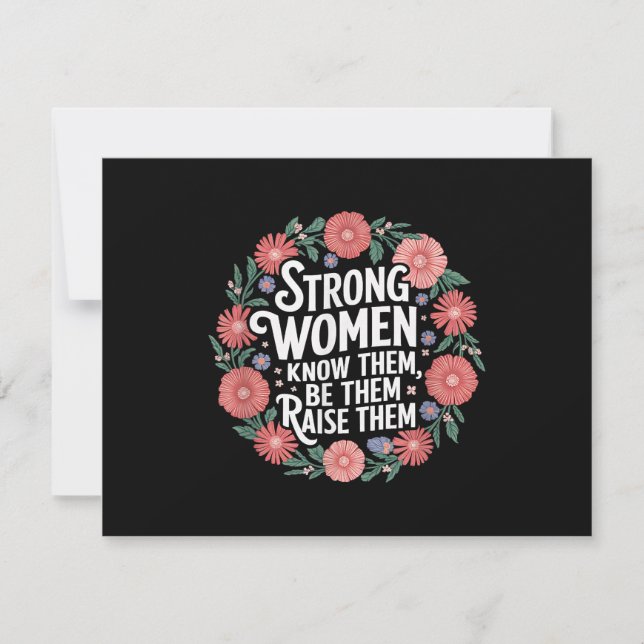 Mulheres Fortes Sabem Que São Eles Que As Aumentam (Frente)