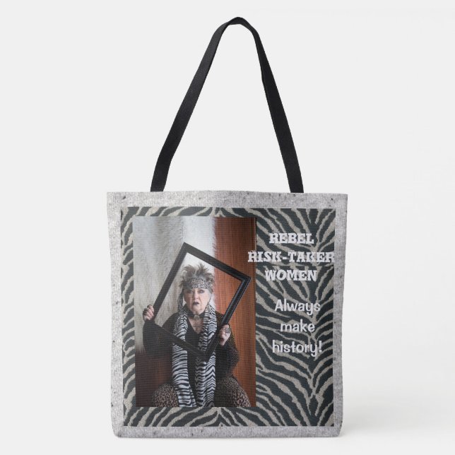 Mulheres rebeldes SEMPRE fazem história Tote Bag (Frente)