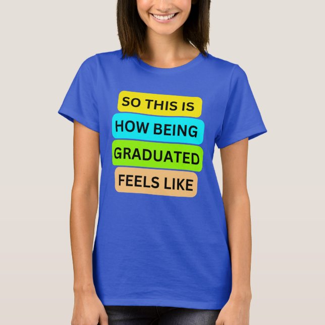 Mulheres T-Shirt azul SO_NOT_IS_HOW_BEING_FORMANDO (Frente)