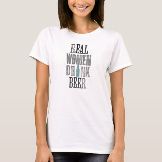 Mulheres Verdadeiras Bebem Camisa De Cerveja