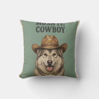 "Mush It, Cowboy" Almofada Husky com chapéu de cow