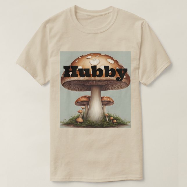 Mushroom Hubby T-Shirt (Frente do Design)