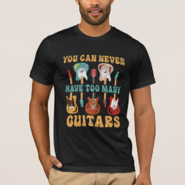 Música Amadurece T-Shirt - Você Nunca Pode Ter Mui