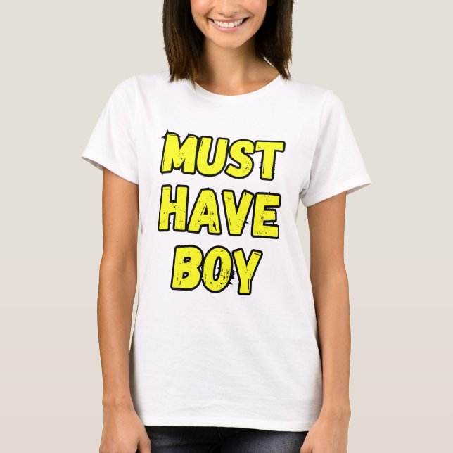 Must Have Boy T-Shirt – Fun & Bold Statement Tee (Frente)