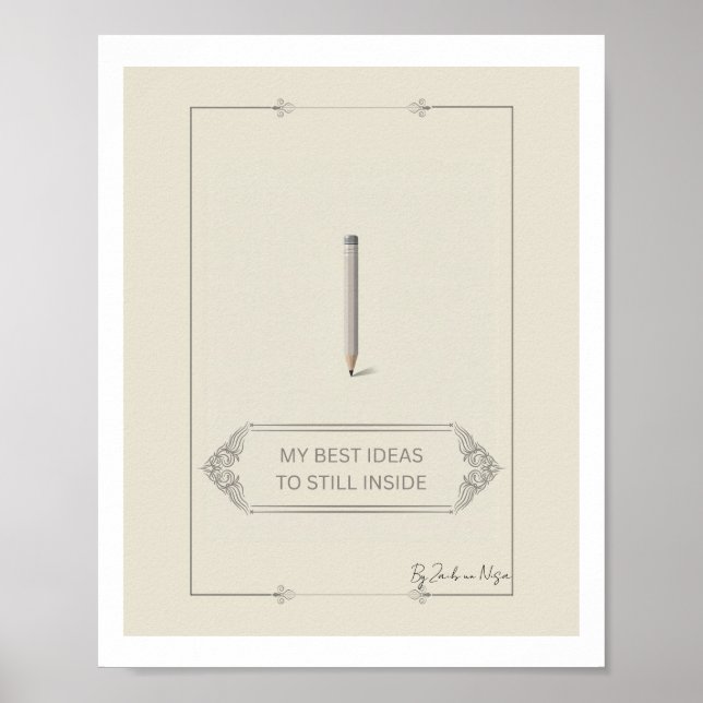My Best Ideas Are Still Inside Poster (Frente)