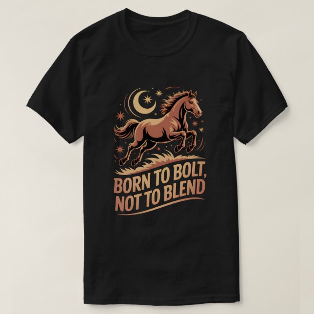 Mystiek Paard T-shirt – Born to Bolt, Not to Blend (Frente do Design)