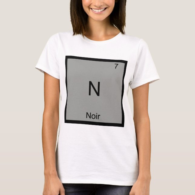 N - Noir Camiseta engraçada símbolo de elemento qu (Frente)