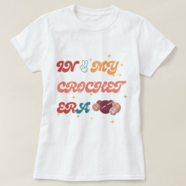 Na minha camisa da Era Crochet, CrAfter Mamãe Dom,