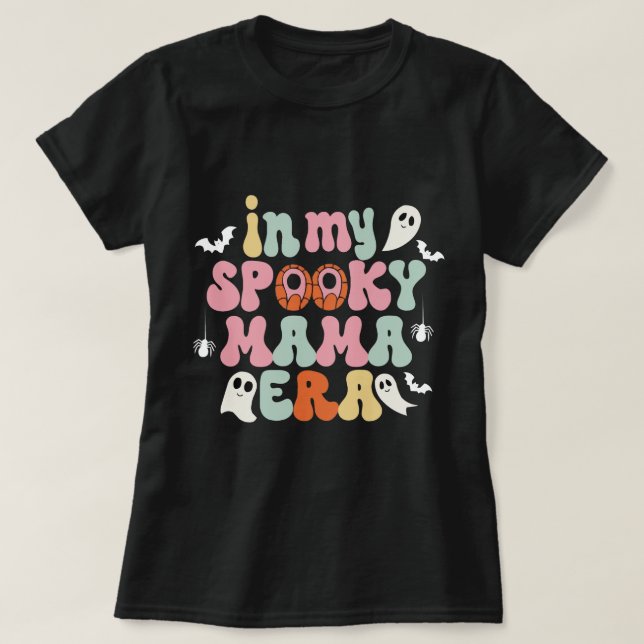 Na minha era mama "Spooky Mama" - T-Shirt de Hallo (Frente do Design)