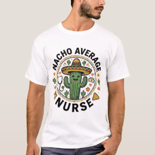 Nacho Average Nurse Cactus Fiesta Camisa Design_1