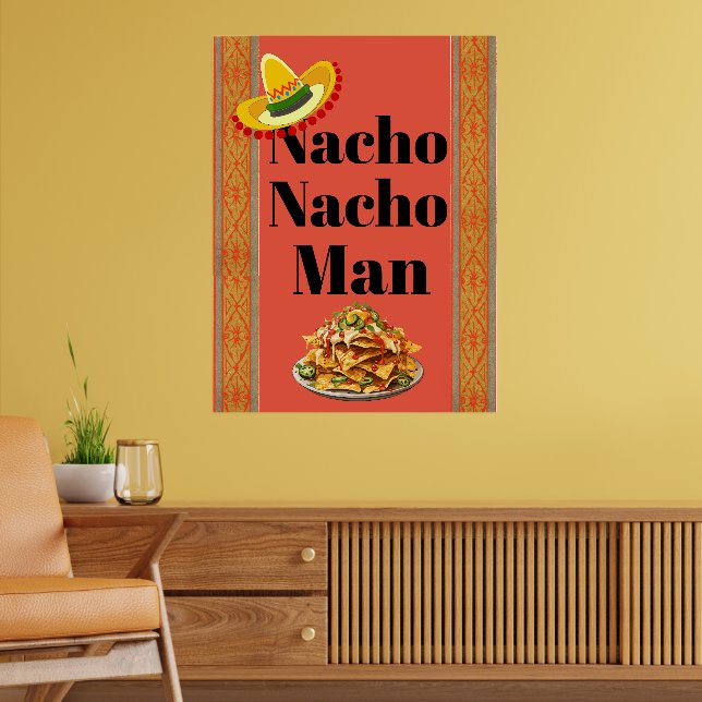 Nacho Nacho Man Poster (Sala de Estar 2)