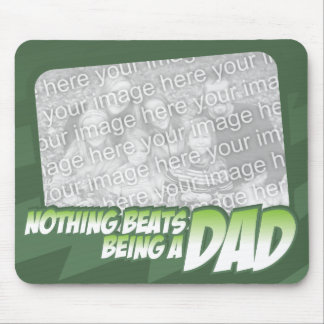 Nada bate ser um pai Customizeable Mousepad