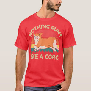 Nada Corre Como Uma Camisa De Corgi.