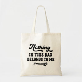 Nada nesta bolsa pertence a mim, uma surra de tote