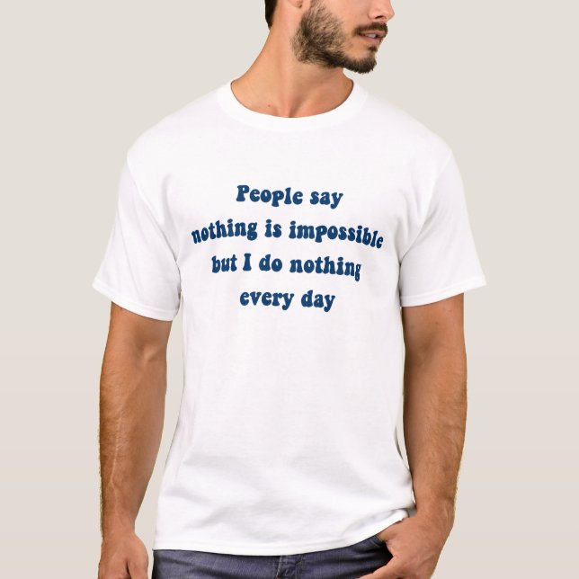 Nada Todo Dia T-Shirt (Frente)