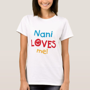 Nani me ama T-shirts e presentes