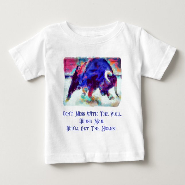 Não Brinque Com A Camiseta Branca De Bebê Touro (Frente)