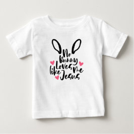 Não, Bunny me ama como Jesus Páscoa, camiseta bebê