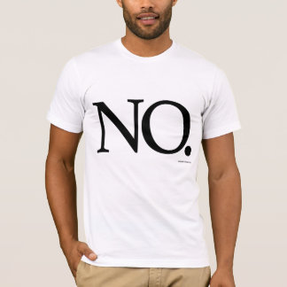 NÃO. Camiseta