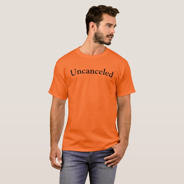"Não cancelado" em T-Shirt de algodão unisexo de l (Frente Completa)