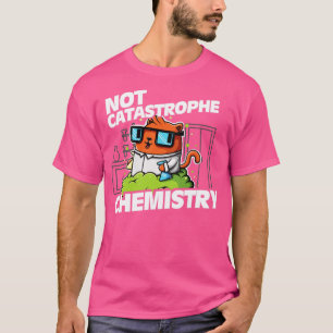 Não Catastropia Química Pun Gato Camisa Engraçada
