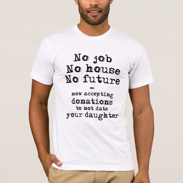 Não Datas De Sua Filha Engraçada Camisa Humor (Frente)