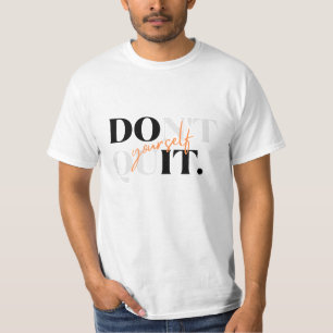 Não desista da camiseta design de tipografia