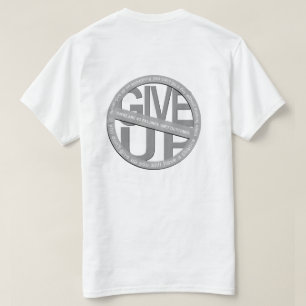 Não desista de camiseta branca