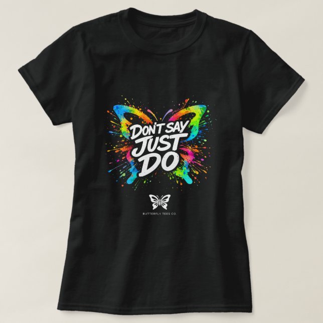 Não Diga Só Faça Camisa Butterfly 0047693 (Frente do Design)
