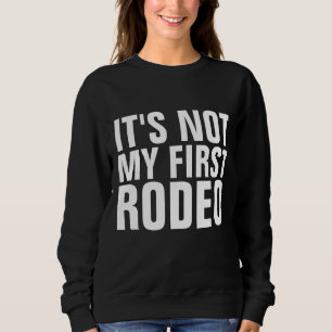 NÃO É A MINHA PRIMEIRA T-Shirts Negras RODEO
