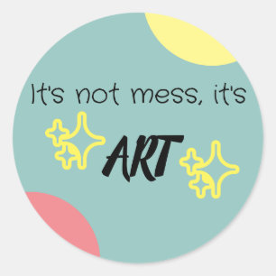 Não é bagunça, é ✨ autocolante ✨ ART