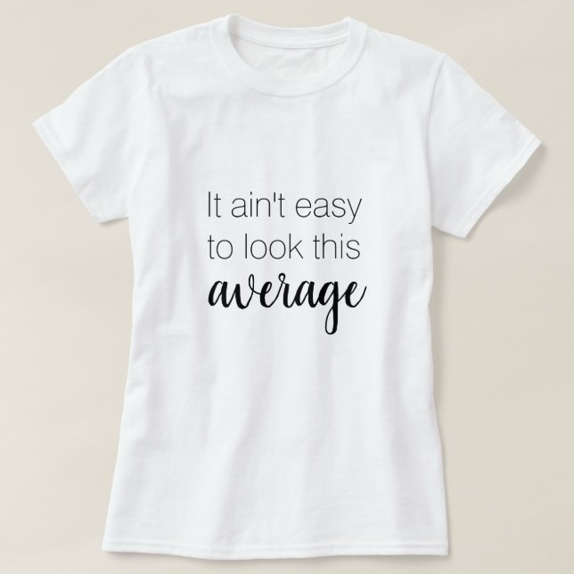 Não é fácil olhar para essa camisa engraçada (Frente do Design)