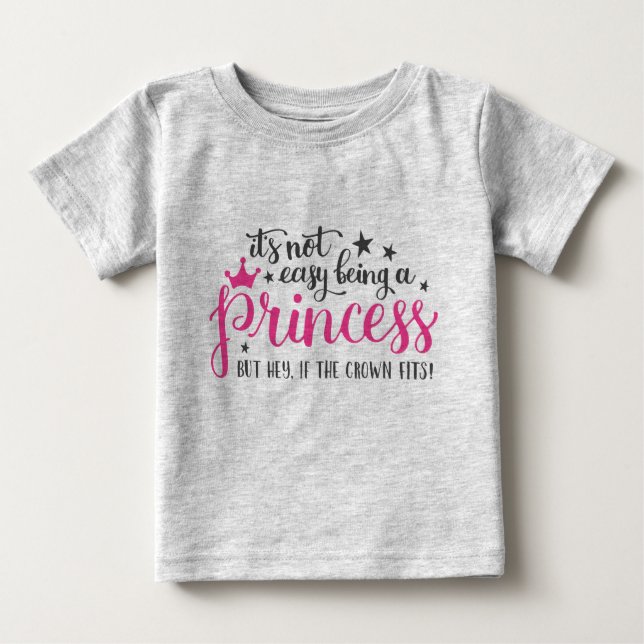 Não É Fácil Ser Uma Princesa T-Shirt (Frente)