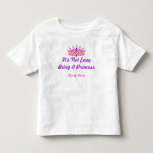 "Não é fácil ser uma princesa" T-shirt personaliza