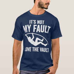 Não É Minha Culpa Eu Adoro Cofre De Polos Engraçad