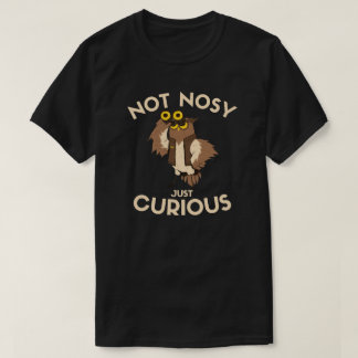 Não é uma Coruja Fofocona | Camiseta Curiosa